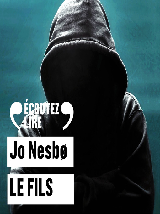 Title details for Le fils by Jo Nesbø - Available